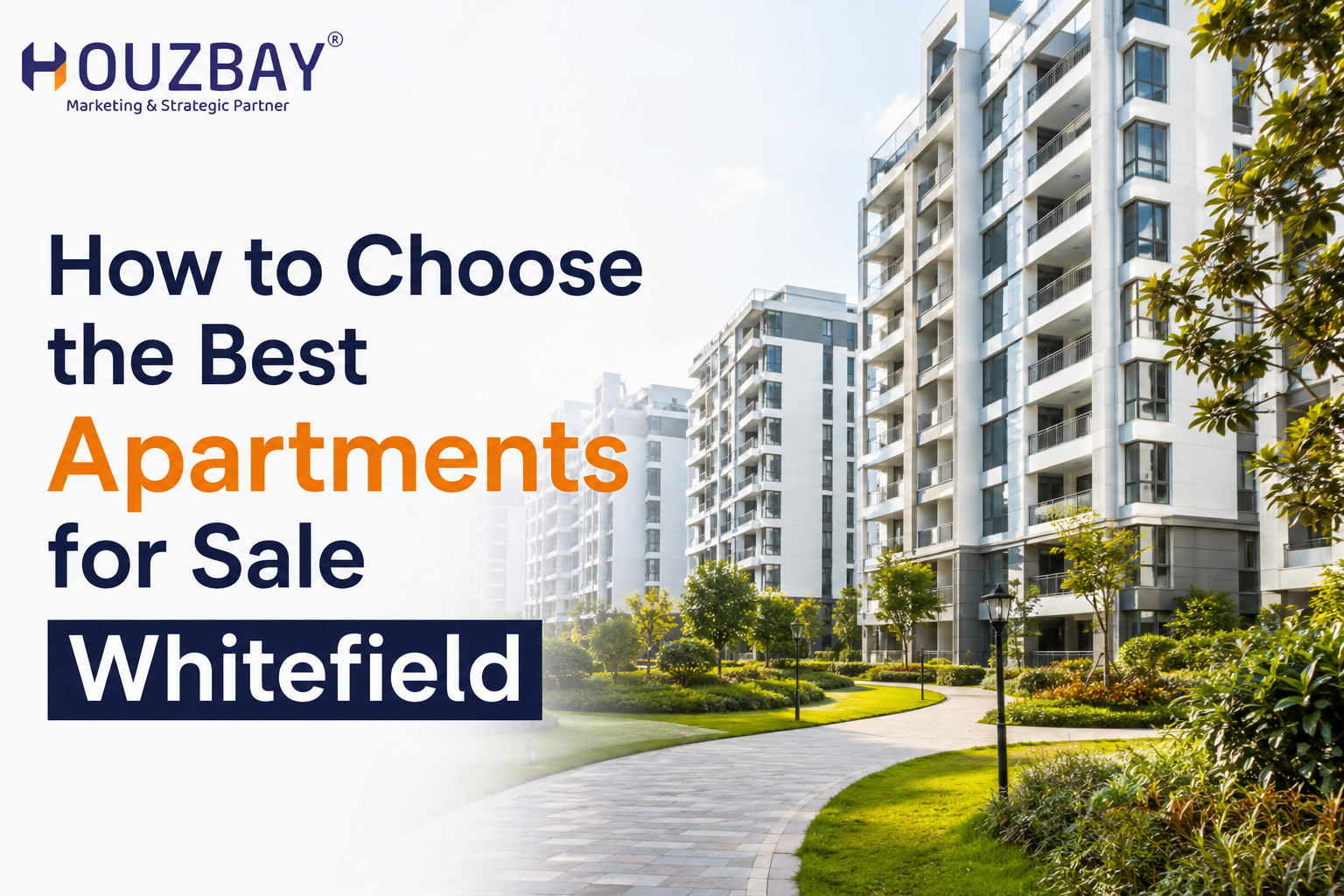 How to Choose the Best Apartments for Sale Whitefield